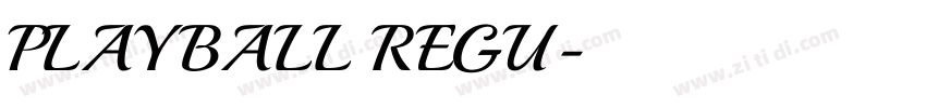 PLAYBALL REGU字体转换